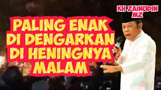 Best Listened To In The Still Of The Night With KH Zainudin MZ