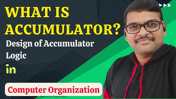 WHAT IS ACCUMULATOR ? || DESIGN LOGIC OF ACCUMULATOR || ACCUMULATOR REGISTER ||COMPUTER ORGANIZATION