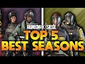 TOP 5 SEASONS IN RAINBOW SIX SIEGE!