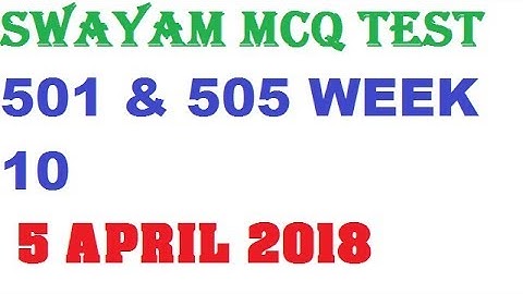 Swayam mcq test 501 ,week 10 sloved questions. Nios d.el.ed