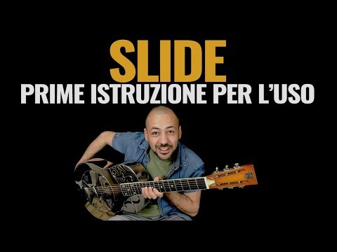 Slide: Prime istruzioni  per l&rsquo;uso - Chitarra Lab