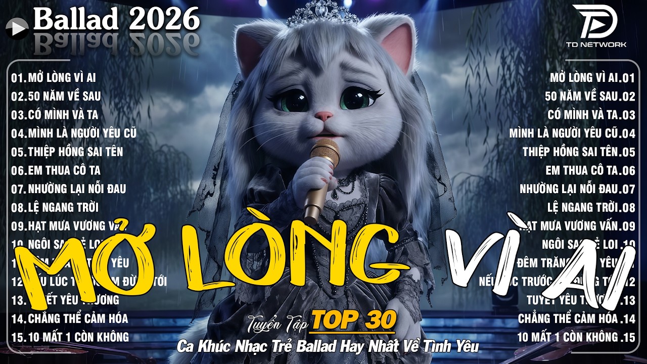 Nhạc Trẻ Ballad Tâm Trạng Nhẹ Nhàng Hot TikTok - Mở Lòng Vì Ai ♫ 15 Bản Ballad Bất Hủ Về Tình Yêu