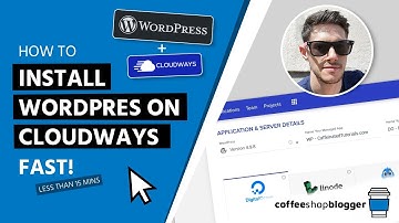 Install WordPress in 15 Minutes on Cloudways