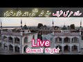  live qawali night  salana urs sharif syed muhammad tufail ahmed shah rizvi