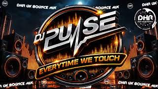 Dj Pulse - Everytime We Touch - 🔥 DHR Bounce DJ Mix 2026 🔥 