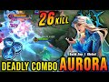 One shot combo kills 26 kills aurora 100 deadly  build top 1 global aurora  mlbb