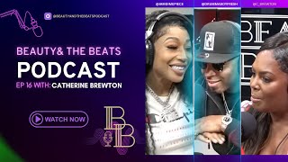 Catherine Brewton drops some gems!!! Drumma Boy & Jessica Dime BNTB [Podcast Ep. 16]