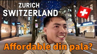 Zurich Switzerland: AFFORDABLE NAMAN PALA!