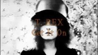 T. Rex - Get It On [Lyrics] [HD]