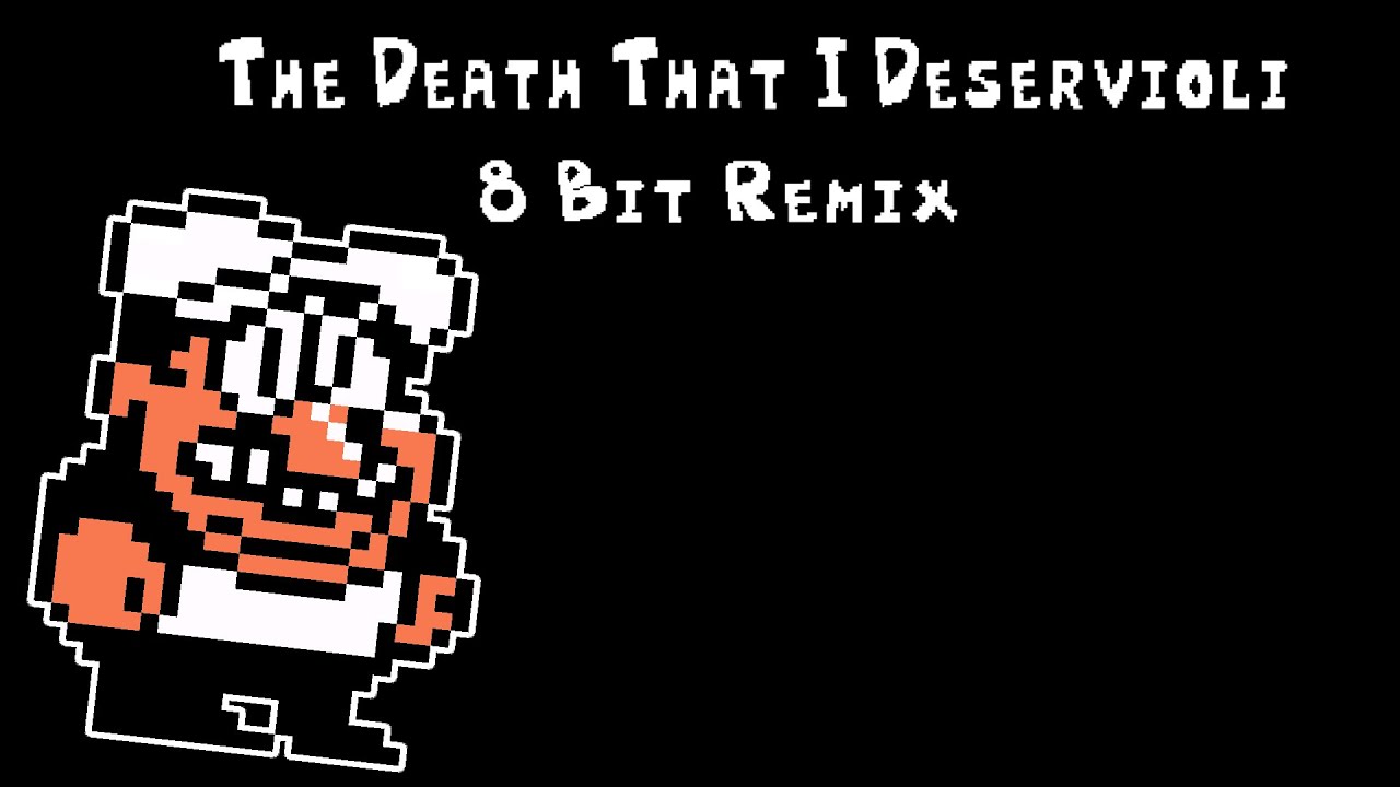 The Death That I Deservioli | 8 Bit Remix