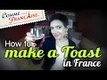 How to make a toast in france by commeunefrancaisecom