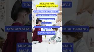 7 KARAKTER ANAK YANG PERLU DIBENTUK SEJAK DINI #parenting #parentingtips #anak #tips