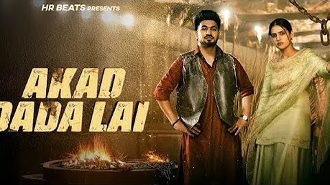 Akad Dada Lai Masoom Sharma | Aman J | Pranjal D |  New Haryanvi Song 2025| Akdiya Dada Laiyi Se ..