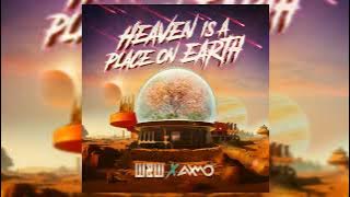 W&W × AXMO - Heaven Is A Place On Earth