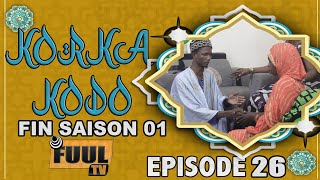 KORKA KODO - (Episode 26)