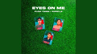 EYES ON ME