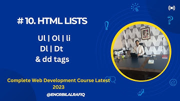 #10 HTML LECTURE || LISTS IN HTML | ORDERED LIST | UNORDERED LIST | DISCRIPTION LIST || WEB DEV 2023