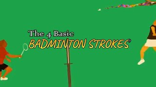 The 4 Basic Strokes of Badminton