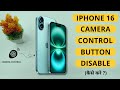How to Turn Off Camera Control in iPhone 16 | Hindi Guide (2024)