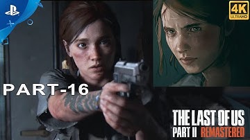 THE LAST OF US 2 Remastered Walkthrough Gameplay Part 16 - BOW (Last of Us Part 2)