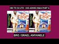 OBI TO GI UTO - IHE ADIWO NMA PART 6 || BRO. ISRAEL ANYANELE