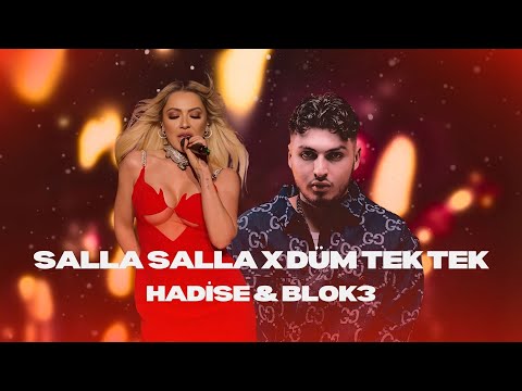 Hadise & Blok3 | Salla Salla X Düm Tek Tek (Prod. Vencia)