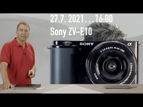 Sony ZV E 10 Vorstellung mit vielen Details