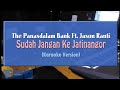 The Panasdalam Bank Ft. Jason Ranti - Sudah Jangan Ke Jatinangor (KARAOKE TANPA VOCAL)