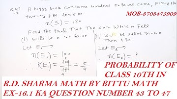 PROBABILITY EX-16.1 OF CLASS 10TH IN R.D. SHARMA MATH FROM QUESTION 43 TO 47 BY BITTU LAJWANA IN ENG