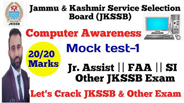 Ist Mock test Computer Awareness || Jr. Assit, FAA, SI and Other JKSSB Exam || 20 marks