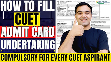 How to fill CUET Self-Declaration in Admit Card🔥| Compulsory Form for every CUET Aspirant