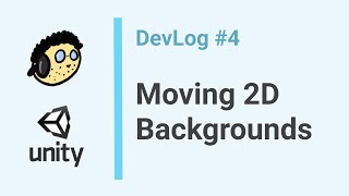 Devlog #4 - Moving 2D Backgrounds in Unity