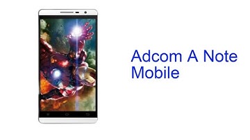 Adcom A Note Mobile Specification [INDIA]
