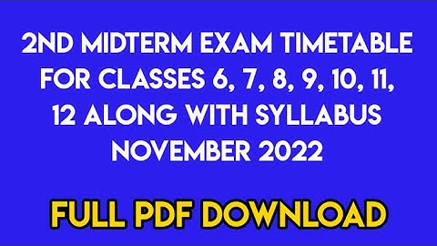 2nd midterm exam time table 2022  class 6 7 8 9 10 11 12 | syllabus for second midterm exam 2022 pdf