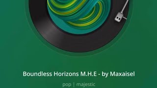 Boundless Horizons M.H.E by - Maxaisel