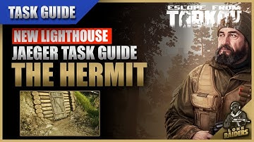 The Hermit 12.12 Lighthouse | Jaeger Task Guide | Escape From Tarkov EFT