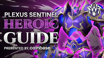 Heroic & Normal Plexus Sentinel Raid Guide