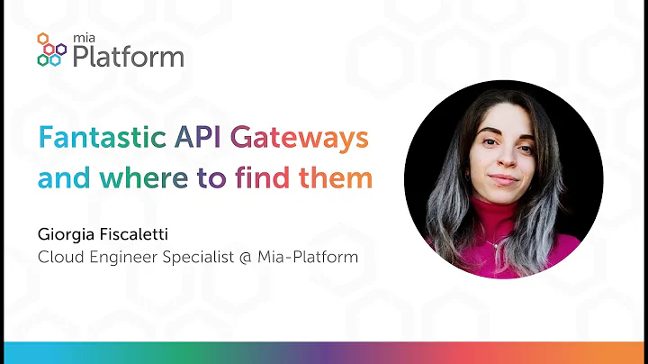 Fantastic API Gateways and where to find them