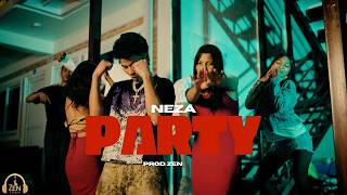 NEZA - PARTY  (    ) Prod. ZEN