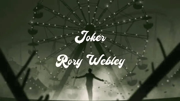 Rory Webley | Joker [Lyric Video]