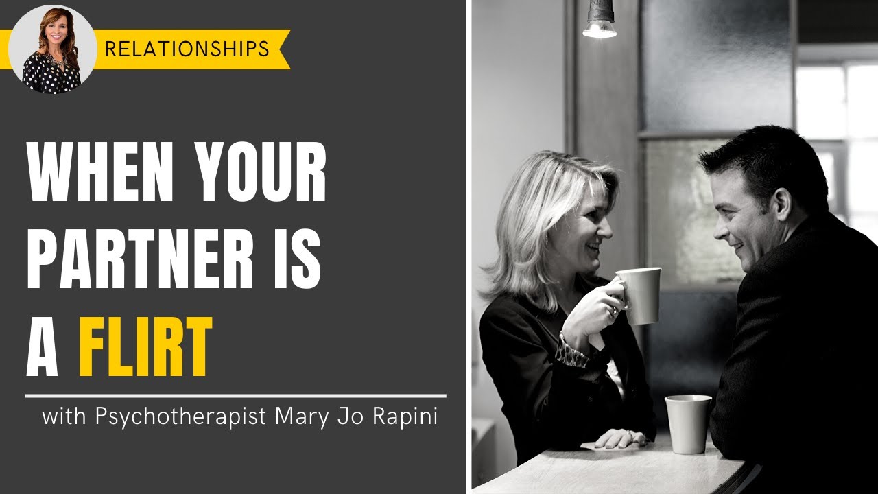 When Your Partner is a Flirt