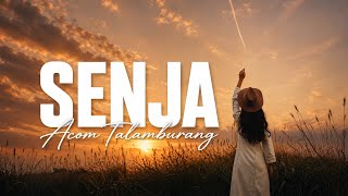 SENJA ● ACOM TALAMBURANG [ COVER VERSION ]
