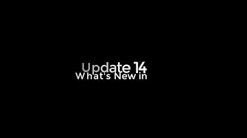 Update 14! What