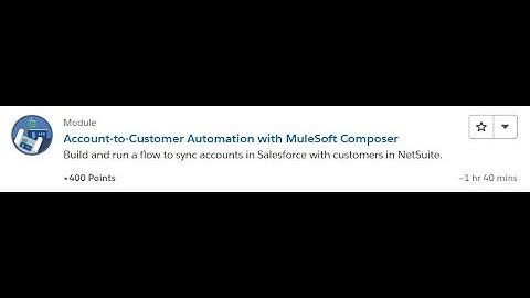 Account to Customer Automation with MuleSoft Composer [Salesforce Trailhead Answers]