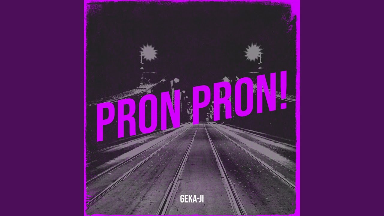 Pron Pron! YouTube