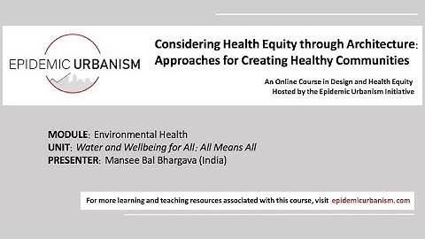 Health Equity through Architecture: Mansee Bal Bhargava on Water and Wellbeing for All (EUI)