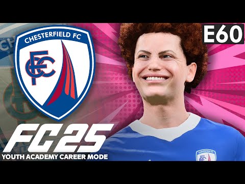 BARGAIN SIGNING = TITLE CONTENDERS!!! | FC 25 YOUTH ACADEMY CAREER MODE EP60 | CHESTERFIELD