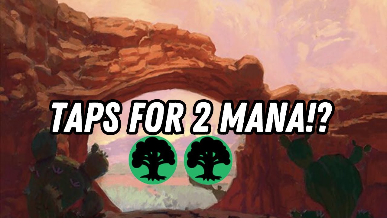 Mono Green Desert Ramp! Generate TONS of mana by untapping Arid Archway ...