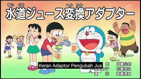 Doraemon Sub indo | keran Adaptor pengubah jus