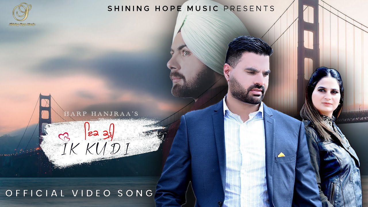 Ik Kudi ~ Harp Hanjraa ~ Jass Dhillon ~ New Punjabi Song 2022